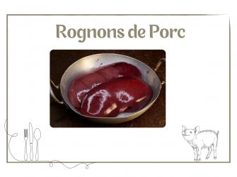 Rognons de Porc